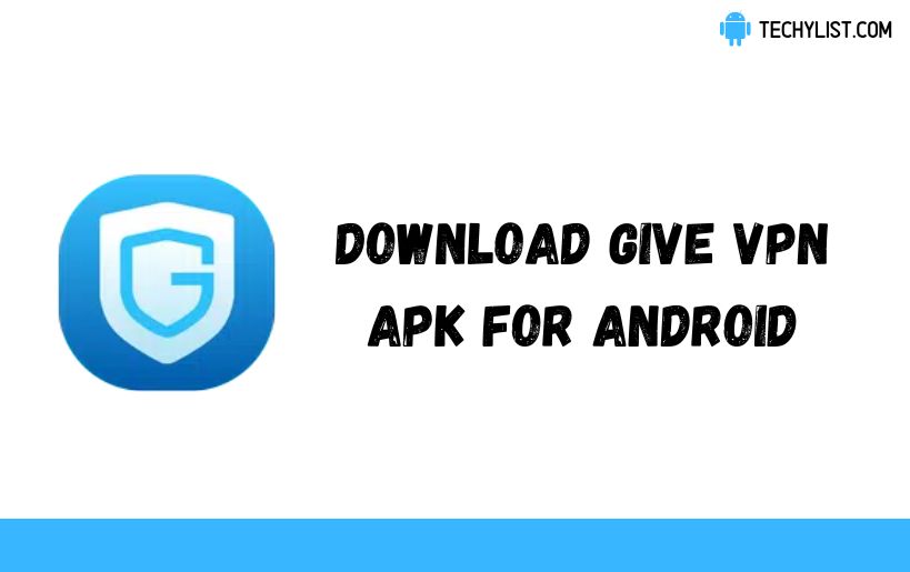 Give VPN APK 2.0 untuk Android